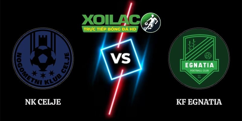 Soi Kèo Nk Celje Vs Kf Egnatia - Tái Đấu Rực Lửa Tại Slovenia