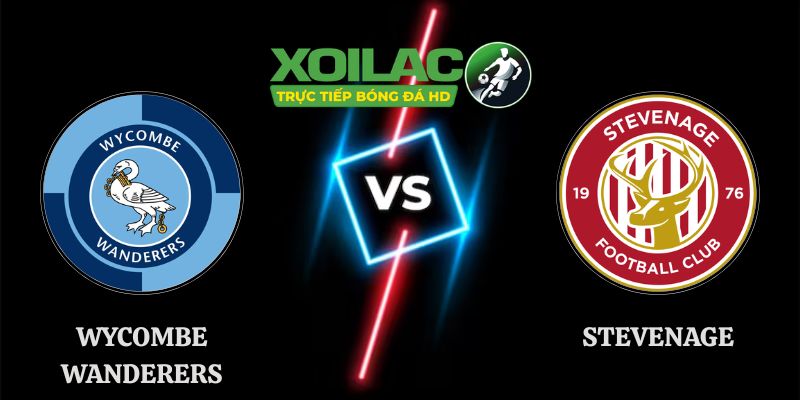 Soi Kèo Wycombe Wanderers vs Stevenage Lúc 01h45 Ngày 08/08